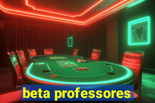 beta professores